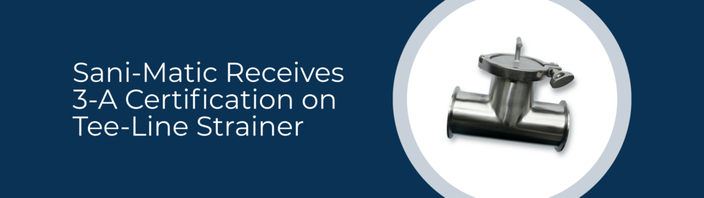 Tee-Line Strainer 3-A cert